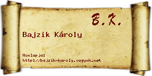Bajzik Károly névjegykártya